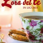 L'ora del tè in Liguria